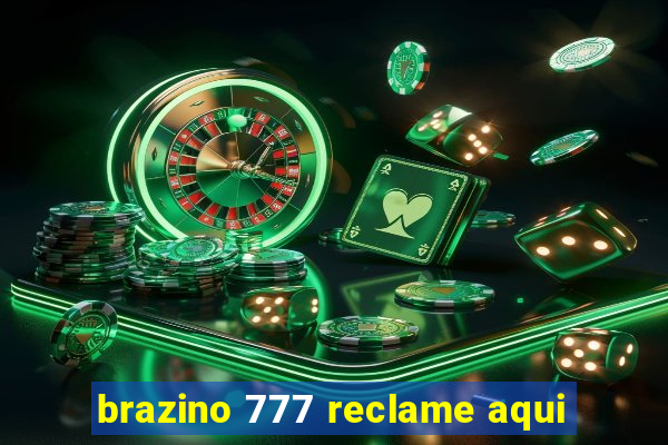 brazino 777 reclame aqui